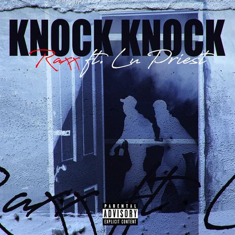 Knock Knock ft. .Lu Priest | Boomplay Music