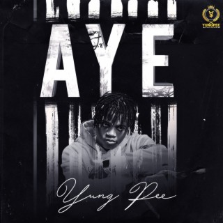 AYE lyrics | Boomplay Music