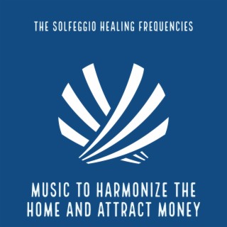 Music to Harmonize the Home and Attract Money