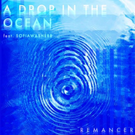 A Drop in the Ocean (feat. sofia was here) | Boomplay Music