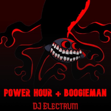 Power Hour + Boogieman ft. Kloudz-mix | Boomplay Music