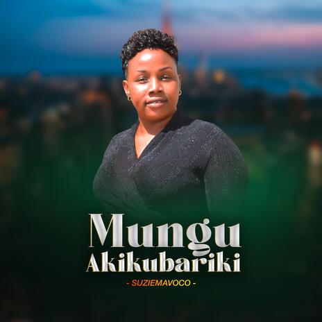 Mungu akikubariki | Boomplay Music