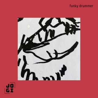 Funky Drummer lyrics | Boomplay Music