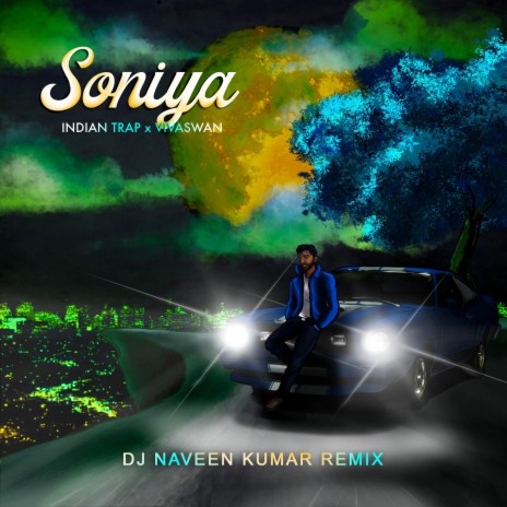 Soniya (feat. Rimi Nique) (DJ Naveen Kumar Remix)
