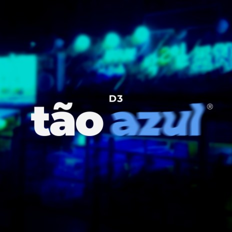 Tão Azul | Boomplay Music