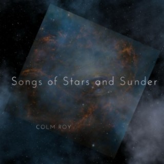 Songs of Stars and Sunder