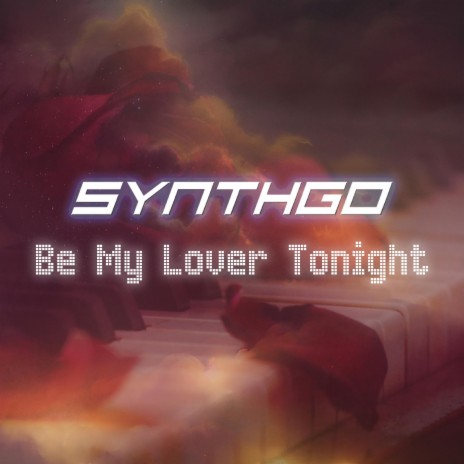 Be My Lover Tonight | Boomplay Music