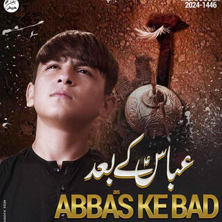 ABBAS KE BAD