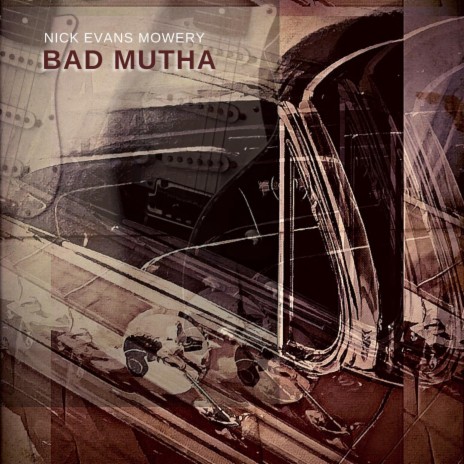 Bad Mutha | Boomplay Music