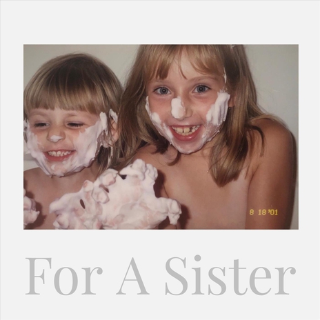 For a Sister | Boomplay Music