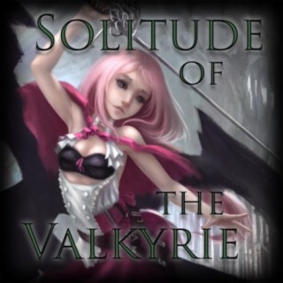 Solitude of the Valkyrie