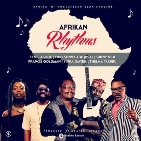Afrikan Rhythms ft. King Sunny Ade (KSA), Sunny Neji, Francis Goldman, Yinka Davies & Thelma Yakubu | Boomplay Music
