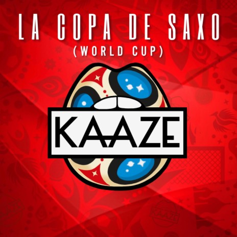 La Copa De Saxo (World Cup 2018) | Boomplay Music