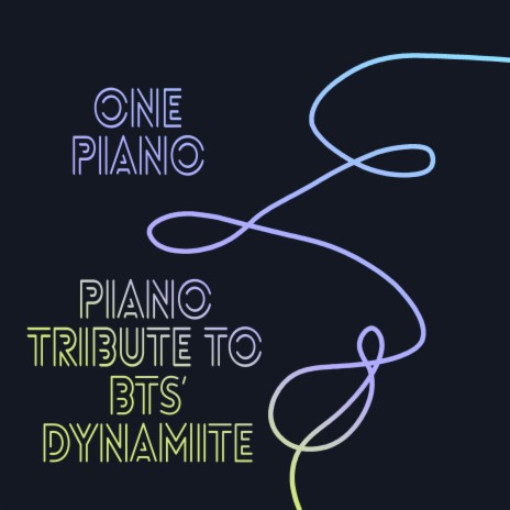 Piano Tribute to BTS' Dynamite | Boomplay Music