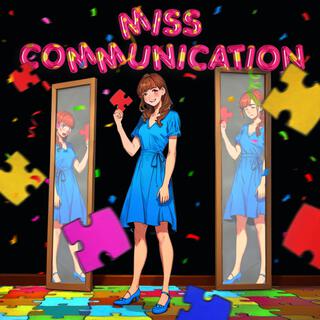 Miss Communication lyrics | Boomplay Music