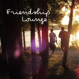 Friendship Lounge