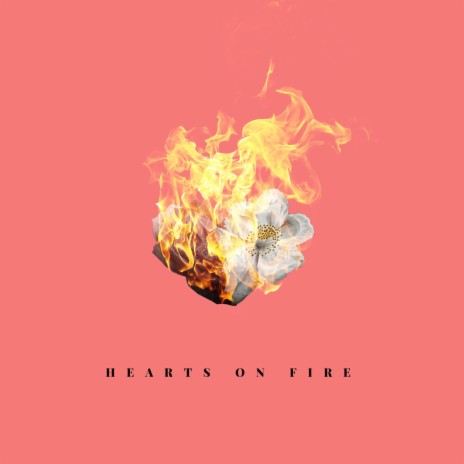 Hearts On Fire | Boomplay Music