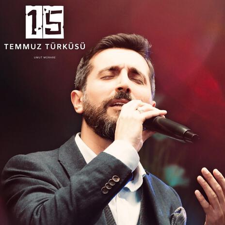 15 Temmuz Türküsü | Boomplay Music