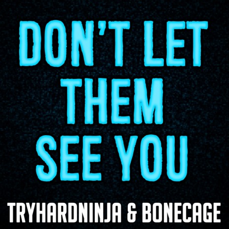 Don't Let Them See You (Instrumental) | Boomplay Music