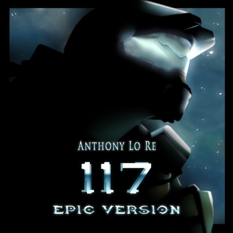 117 (From Halo 4) (Epic Version) | Boomplay Music