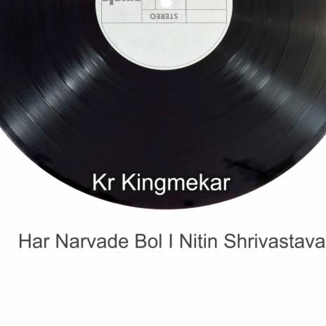 Har Narvade Bol I Nitin Shrivastava | Boomplay Music
