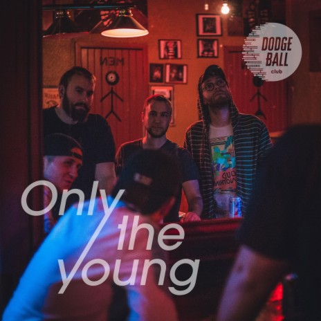 Only the Young