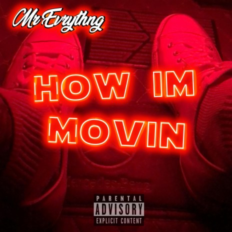 How Im Movin' | Boomplay Music
