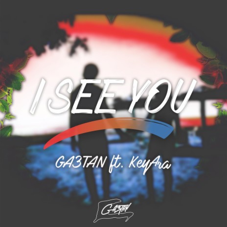 I See You ft. KeyAra | Boomplay Music
