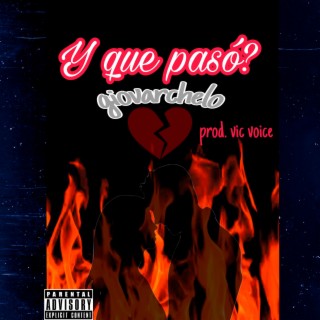 Y que pasó? lyrics | Boomplay Music