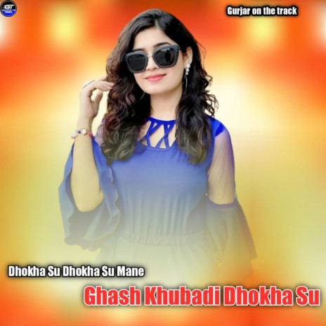 Dhokha Su Dhokha Su Mane Ghash Khubadi Dhokha Su | Boomplay Music