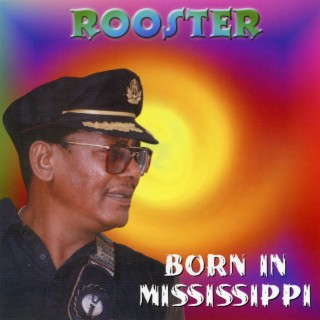 Born in Mississippi