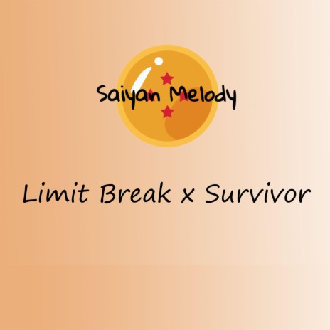 Limit Break x Survivor | Boomplay Music
