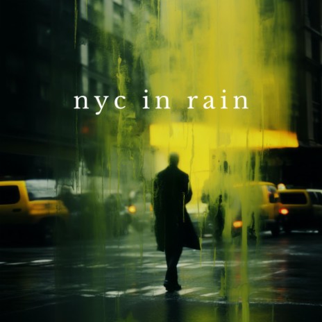 nyc in rain | Boomplay Music