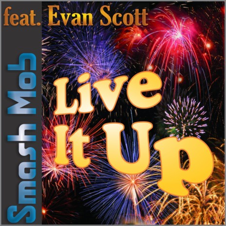 Live It Up (feat. Evan Scott) | Boomplay Music