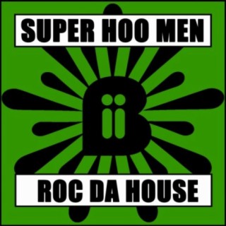 Roc Da House