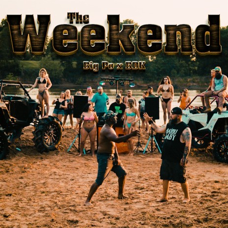 The Weekend ft. Billy Da Kidd | Boomplay Music