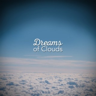 Dreams of Clouds