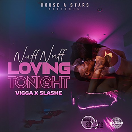 Nuff Nuff Loving Tonight ft. Slashe | Boomplay Music