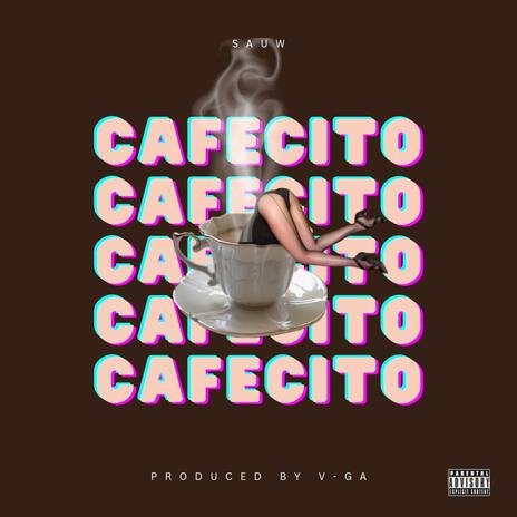 Cafecito | Boomplay Music