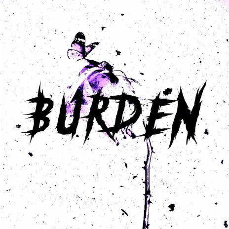 BURDEN | Boomplay Music