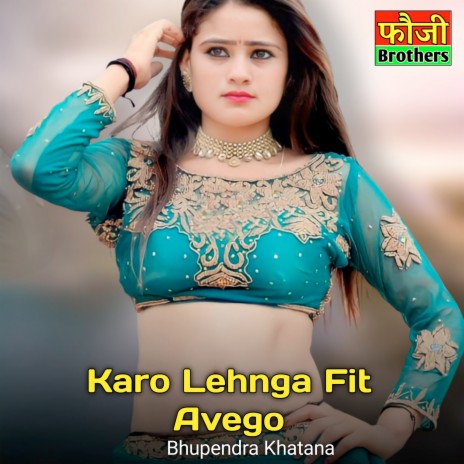 Karo Lehnga Fit Avego | Boomplay Music