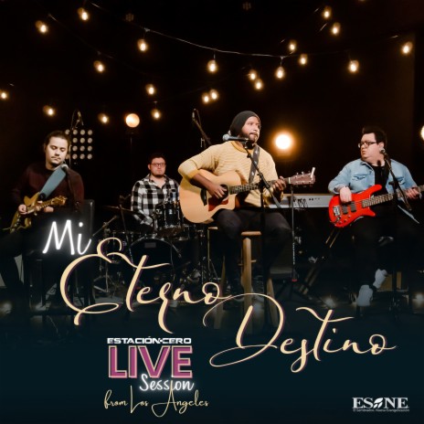 Mi Eterno Destino (Live Session From Los Angeles) | Boomplay Music