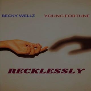 Recklessly
