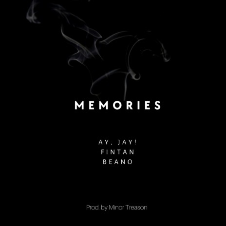 Memories ft. FINTAN & Beano | Boomplay Music