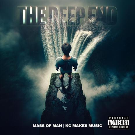 The Deep End ft. KC Makes Music | Boomplay Music