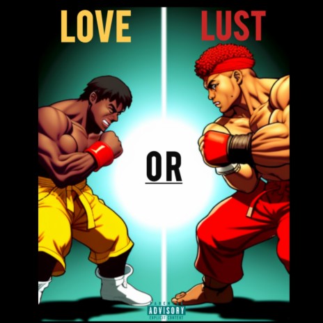 Love or Lust Freestyle | Boomplay Music