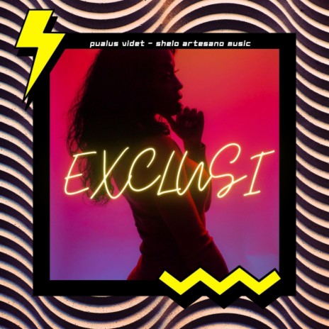 Exclusi | Boomplay Music
