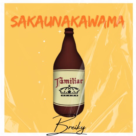 SAKAUNAKAWUAMA | Boomplay Music