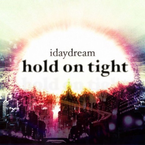 Hold on Tight | Boomplay Music