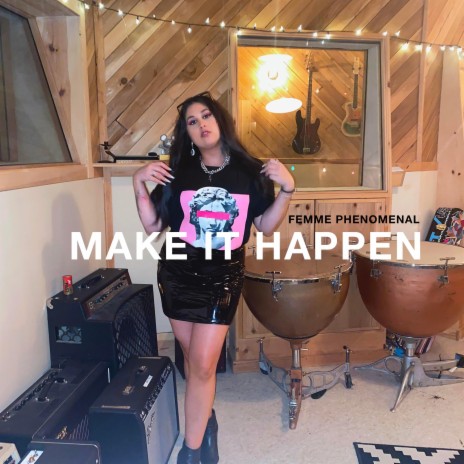 Make It Happen ft. Terem | Boomplay Music